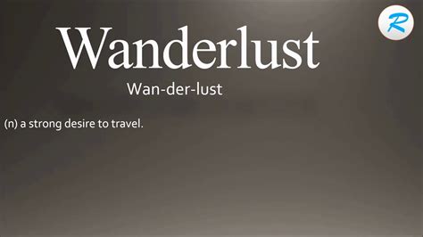 how to pronounce wanderlust.